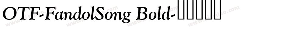 OTF-FandolSong Bold字体转换